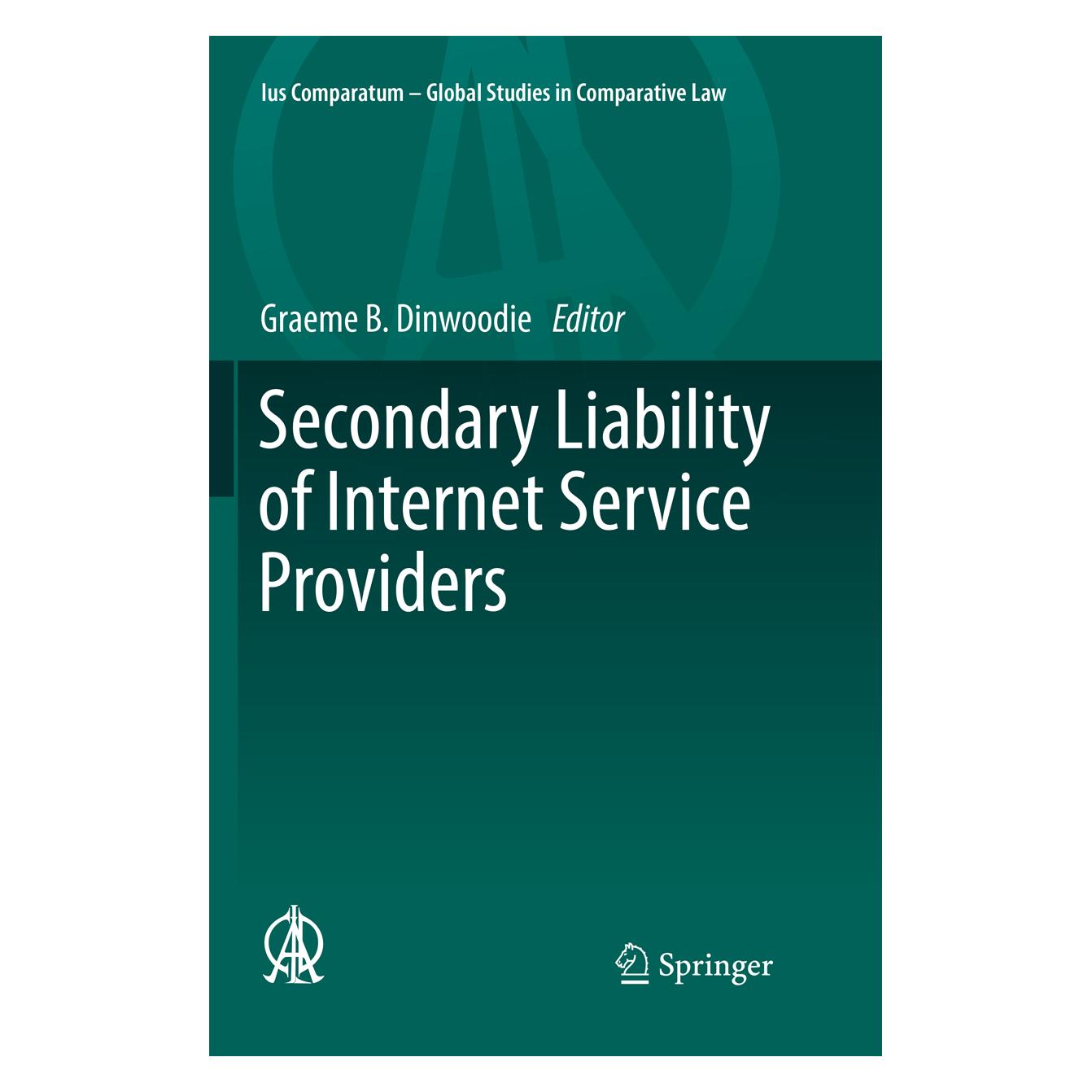 Springer Secondary Liability of Internet Service Providers (Englisch, Softcover, Graeme B. Dinwoodie) (56050413)
