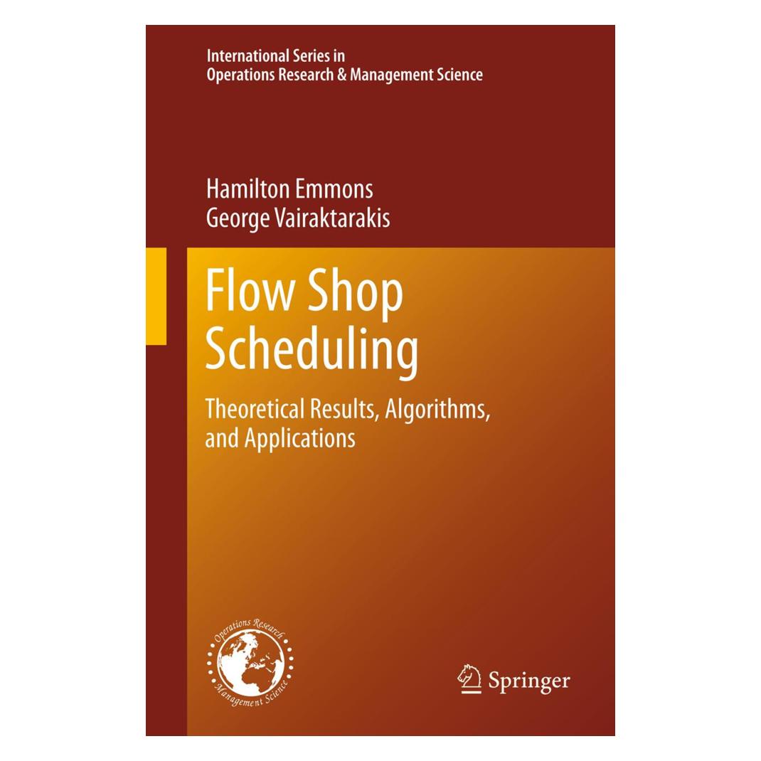 Springer Flow Shop Scheduling (Englisch, Softcover, George Vairaktarakis, Hamilton Emmons) (35092493)
