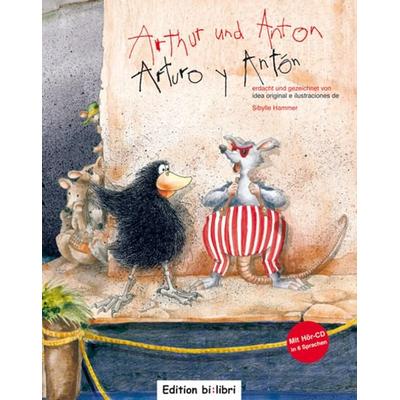 Arthur und Anton (Deutsch-Spanisch), Gebundene Ausgabe von Sibylle Hammer, Bilibri, 978-3-695-00009-8