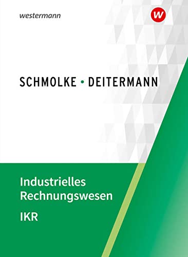 Manfred Deitermann - Industrielles Rechnungswesen - IKR: Schülerband - Preis vom 02.10.2026 23:42:20 h
