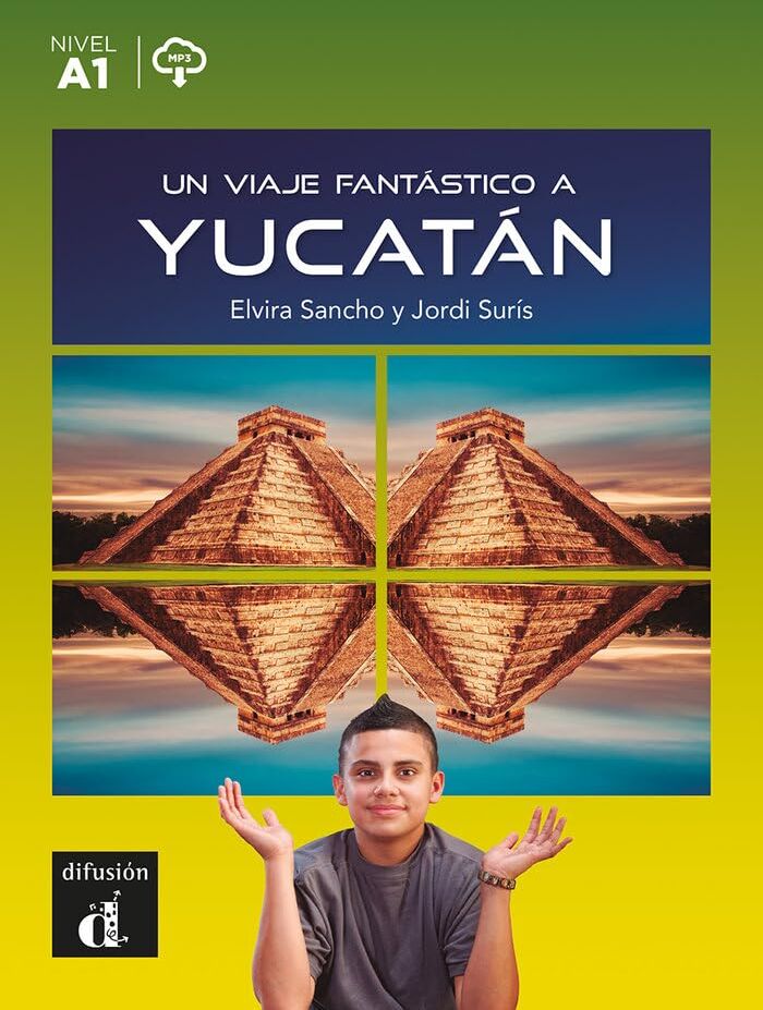 Un viaje fantastico a Yucatan : nivel A1 - Preis vom 13.10.2026 11:25:28 h