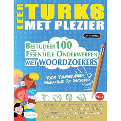 LEER TURKS MET PLEZIER - VOOR VOLWASSENEN, Taschenbuch von Linguas Classics, Linguas Classics