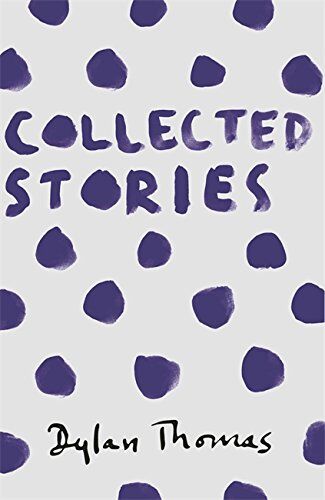 Dylan Thomas - Collected Stories - Preis vom 09.10.2026 07:28:09 h