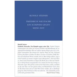 Steiner:Friedrich Nietzsche, ein Kämpfe, Biografien von Rudolf Steiner