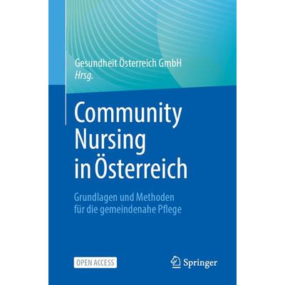 Community Nursing in Österreich, Taschenbuch von , Springer Berlin, 978-3-662-71837-7