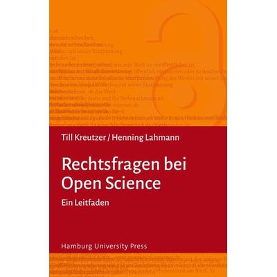 Rechtsfragen bei Open Science, Taschenbuch von Till Kreutzer,Henning Lahmann, Hamburg University Press - Staats- und Universitätsbibliothek Hamburg