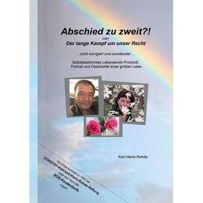 Abschied zu zweit?!, Gebundene Ausgabe von Karl-Heinz Rohde, Tredition, 978-3-347-56684-2