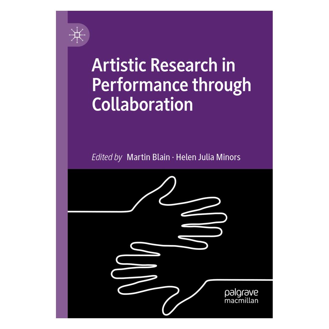 Springer Artistic Research in Performance through Collaboration (Englisch, Softcover, Helen Julia Minors, Martin Blain) (56193106)