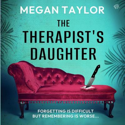 The Therapist's Daughter - Megan Taylor, Audio, 9781917449076