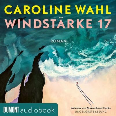 Windstärke 17 - Caroline Wahl, Audio, 9783755815013