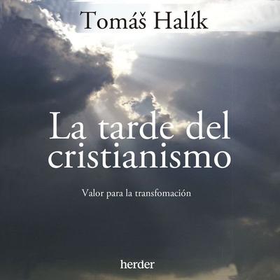 La tarde del cristianismo - Tomáš Halík, Audio, 9788425449864