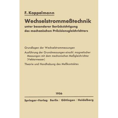 Wechselstrommeßtechnik, Taschenbuch von Floris Koppelmann, Springer Berlin, 978-3-642-49089-7