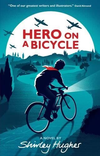 Shirley Hughes - Hero on a Bicycle - Preis vom 05.10.2026 03:47:11 h