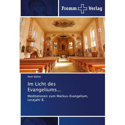 Im Licht des Evangeliums..., Taschenbuch von Peter Mathei, Fromm Verlag, 978-620-2-44090-5