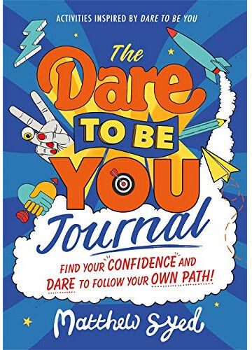 Wren & Rook The Dare to Be You Journal by Matthew Syed
