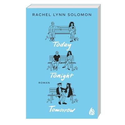 Today, Tonight, Tomorrow, Taschenbuch von Rachel Lynn Solomon, Arctis ein Imprint der Atrium Verlag AG, 978-3-03880-079-8
