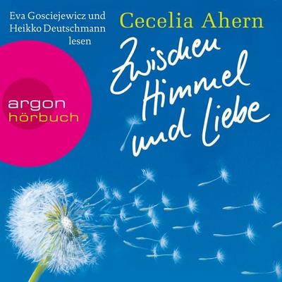 Zwischen Himmel und Liebe - Cecelia Ahern, Audio, 9783732400669