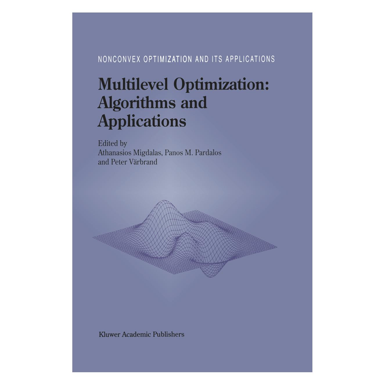 Springer Multilevel Optimization: Algorithms and Applications (Englisch, Softcover, A. Migdalas, Panos M. Pardalos, Peter Värbrand) (55492915)