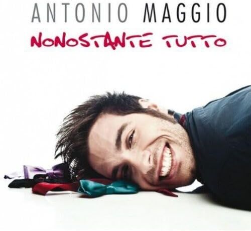 Antonio Maggio - Nonostante Tutto - Preis vom 02.10.2026 23:42:20 h