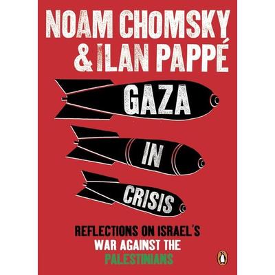 Gaza in Crisis, Taschenbuch von Ilan Pappe,Noam Chomsky, Penguin Books UK, 978-0-14-139951-5