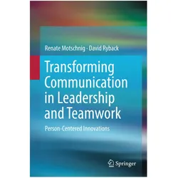 Transforming Communication in Leadership and Teamwork, Fachbücher von David Ryback, Renate Motschnig