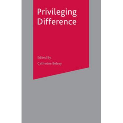 Privileging Difference, Taschenbuch von Antony Easthope, Macmillan Education Elt, 978-0-333-78629-1