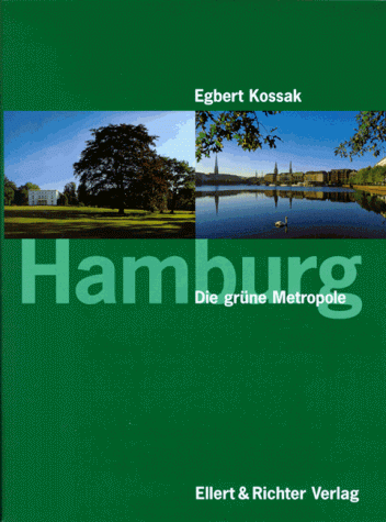 Egbert Kossak - Hamburg. Die grüne Metropole - Preis vom 11.10.2026 03:10:56 h