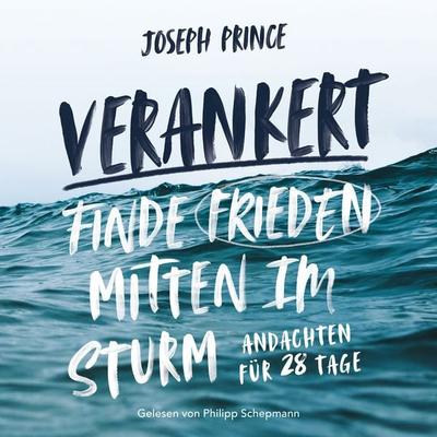 Verankert - Joseph Prince, Audio, 9783959331043
