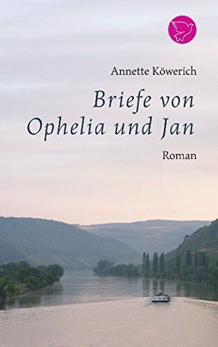 Annette Köwerich - Briefe von Ophelia und Jan - Preis vom 04.10.2026 03:51:26 h