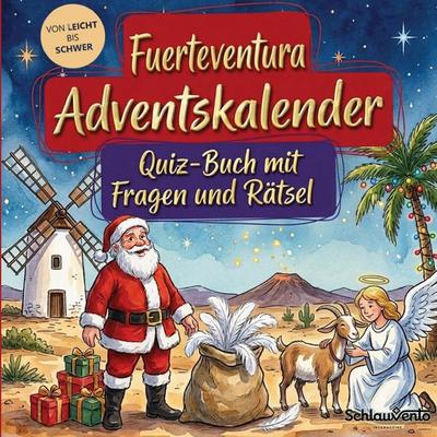 Fuerteventura-Adventskalender: Quiz-Buch mit Fragen und Rätsel, Taschenbuch von Schlauvento Interactive, Schlauvento Interactive, 978-3-693-19451-5