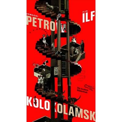 Kolokolamsk, Gebundene Ausgabe von Ilja Ilf,Jewgeni Petrow, AB - Die Andere Bibliothek, 978-3-8477-0371-6