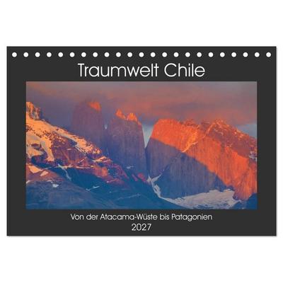 Traumwelt Chile (Tischkalender 2027 DIN A5 quer), CALVENDO Monatskalender