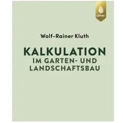 Kalkulation im Garten- und Landschaftsbau, Fachbücher von Wolf-Rainer Kluth