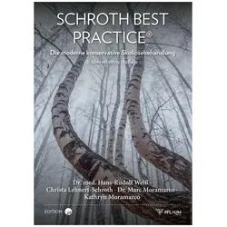 Weiss:Schroth Best Practice, Ratgeber von Dr. med. Hans-Rudolf Weiss, Dr. Marc Moramarco, Marc Moramarco, Christa Lehnert-Schroth, Kathryn Moramarco