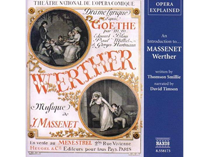 Werther - Opera Explained: Massenet
