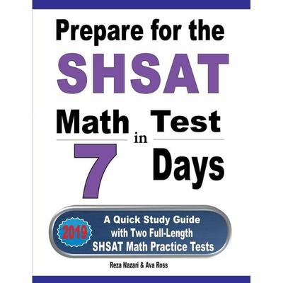 Prepare for the SHSAT Math Test in 7 Days, Taschenbuch von Reza Nazari,Ava Ross, Effortless Math Education, 978-1-64612-132-8