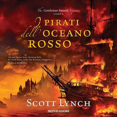 I pirati dell'oceano rosso - Scott Lynch, Audio, 9788852154201