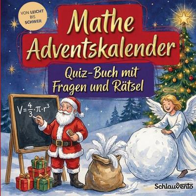 Mathe-Adventskalender: Quiz-Buch mit Fragen und Rätsel, Taschenbuch von Schlauvento Interactive, Schlauvento Interactive, 978-3-693-19965-7