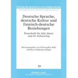 Deutsche Sprache, deutsche Kultur und finnisch-deutsche Beziehungen, Fachbücher von Christopher Hall, Kirsi Pakkanen-Kilpiä