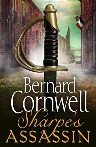Bernard Cornwell - Sharpe’s Assassin: Sharpe is back in the gripping, epic new historical novel from the global bestselling author (The Sharpe Series) - Preis vom 30.09.2026 09:01:18 h
