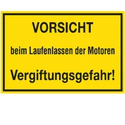 Schild VORSICHT beim Laufenlassen der Motoren Vergiftungsgefahr!, Alu, 300x200 mm