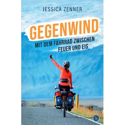 Gegenwind, Taschenbuch von Jessica Zenner, Epubli, 978-3-7575-3729-6