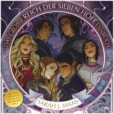 Das große Reich der Sieben Höfe-Fanbuch, Taschenbuch von Sarah J. Maas, dtv, 978-3-423-71864-6