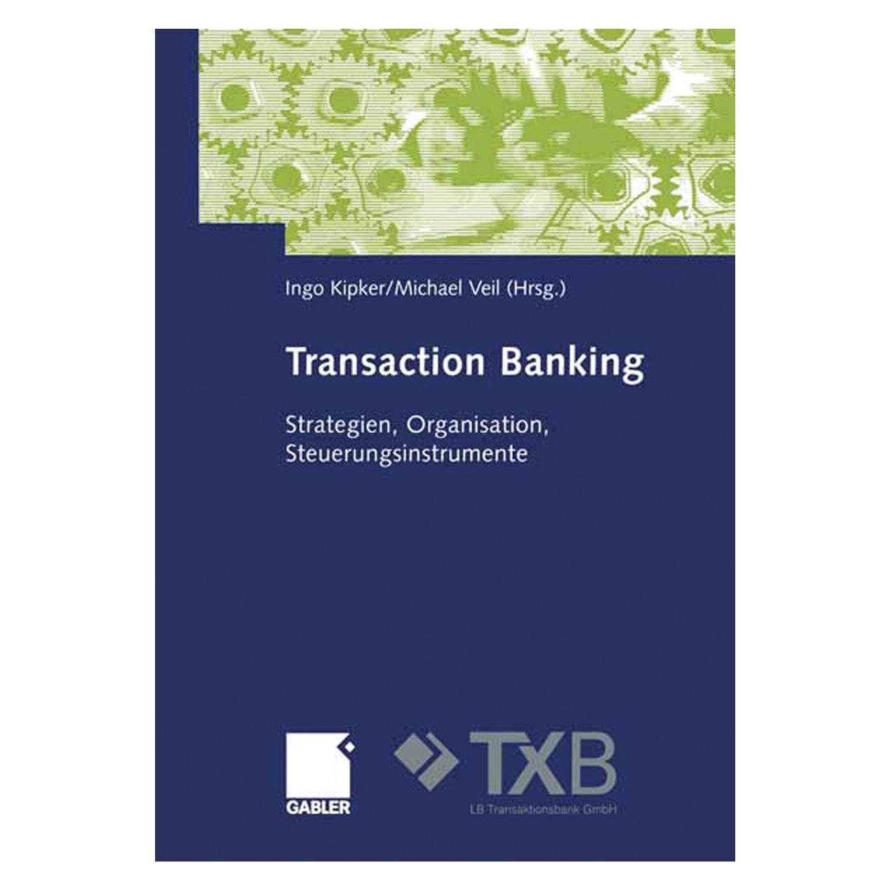 Gabler Transaction Banking (Deutsch, Softcover, Ingo Kipker, Michael Veil) (7343370)