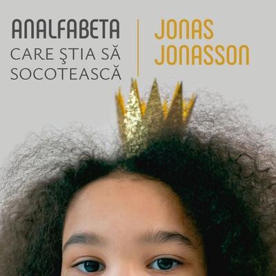 Analfabeta care ştia să socotească - Jonas Jonasson, Audio, 9789152143506