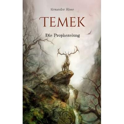 Temek, Taschenbuch von Alexander Risse, BoD – Books on Demand, 978-3-8192-3175-9