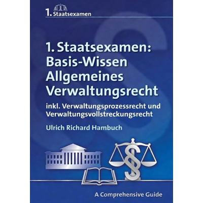 A Comprehensive Guide / Basis-Wissen: Allgemeines Verwaltungsrecht, Taschenbuch von Ulrich Richard Hambuch, Epubli, 978-3-565-38643-7