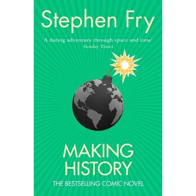 Making History, Taschenbuch von Stephen Fry, Vermilion, 978-0-09-945706-0