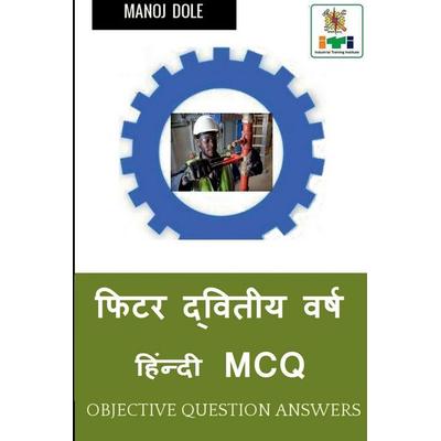 Fitter Second Year Hindi MCQ / फिटर द्वितीय वर्ष हिंन्दी MCQ, Taschenbuch von Manoj Dole, Repro India Limited