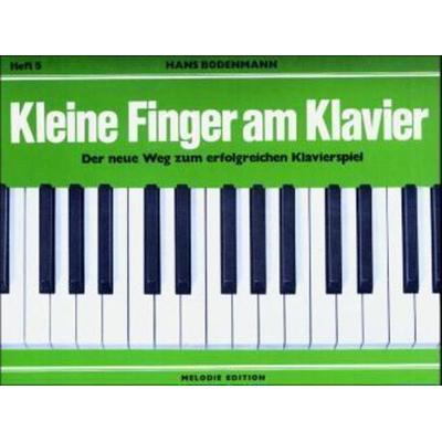 Kleine Finger am Klavier.H.5, Taschenbuch von Hans Bodenmann, Edition Melodie, 978-3-309-00224-1